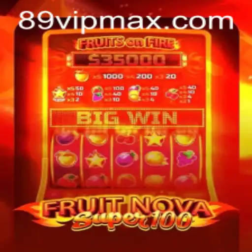 Exploring FruitNovaSuper100 with the Exciting 89vip Keyword